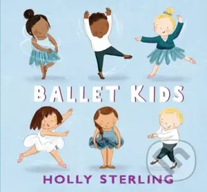 Ballet Kids - Holly Sterling - kniha z kategorie Pro děti