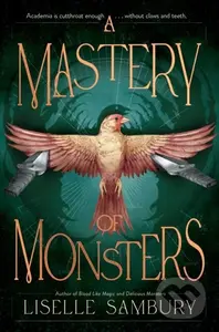 A Mastery of Monsters - Liselle Sambury - kniha z kategorie Pro děti