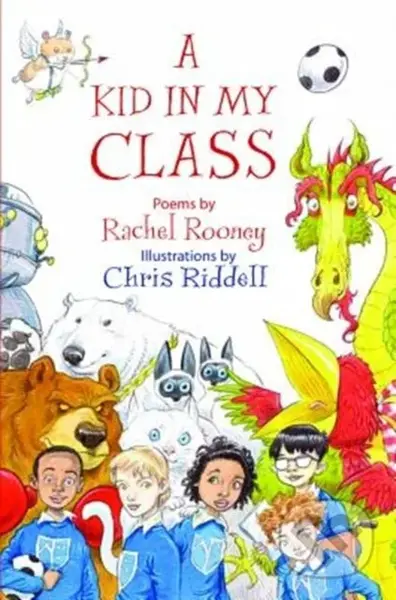 A Kid in My Class (Poems) - Rachel Rooney - kniha z kategorie Pro děti