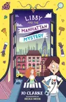 Libby and the Manhattan Mystery - Clarke John Henry
