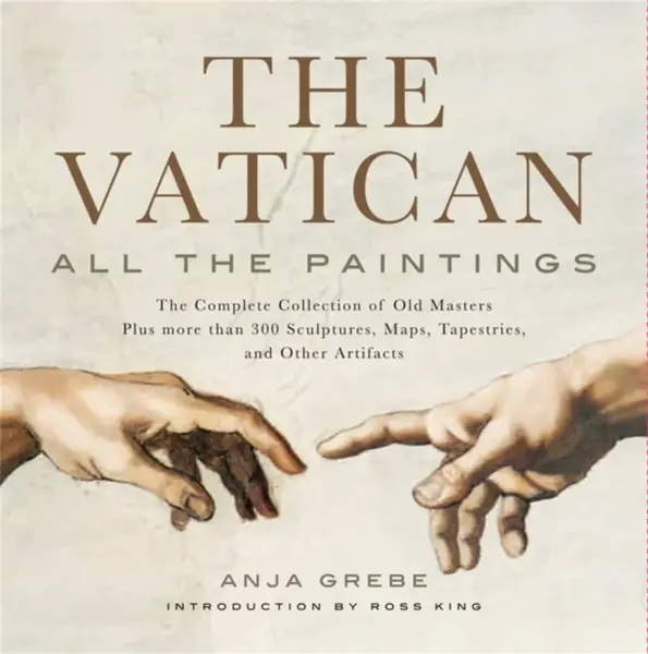 The Vatican: All The Paintings - Anja Grebe