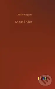 She and Allan - Sir H Rider Haggard - kniha z kategorie Společenská beletrie