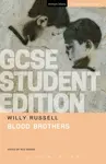 Blood Brothers GCSE Student Edition - Willy Russell