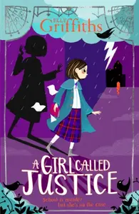 A Girl Called Justice - Elly Griffiths