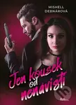 Jen kousek od nenávisti - Mishell Debnárová - kniha z kategorie Romantická