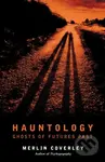 Hauntology (GHOSTS OF FUTURES PAST) - Merlin Coverley - kniha z kategorie Humanitní a společenské vědy