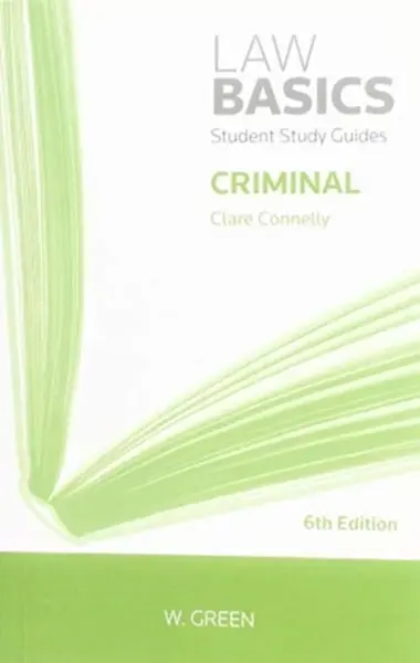 Criminal LawBasics - Clare Connelly