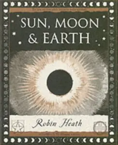 Sun, Moon and Earth - Robin Heath