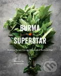 Burma Superstar (Addictive Recipes from the Crossroads of Southeast Asia [A Cookbook]) - kniha z kategorie Zdraví a životní styl