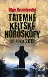 Tajemné keltské horoskopy do roku 2015 (poškozená) - Olga Krumlovská