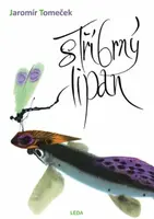 Stříbrný lipan (poškozená) - Jaromír Tomeček, Mirko Hanák