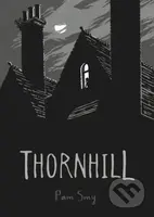 Thornhill - Pam Smy - kniha z kategorie Pro děti