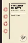 A Voice from the South (By a Black Woman of the South) - kniha z kategorie Humanitní a společenské vědy