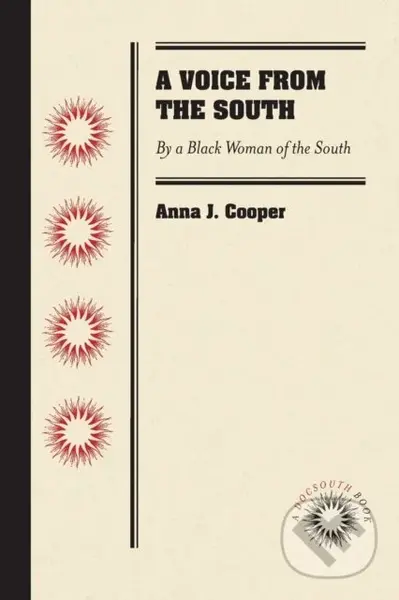 A Voice from the South (By a Black Woman of the South) - kniha z kategorie Humanitní a společenské vědy