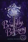 Brightly Burning - Alexa Donne
