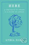 Here (A Spirituality of Staying in a Culture of Leaving) - kniha z kategorie Filozofie