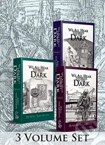 We All Hear Stories in the Dark - Robert Shearman