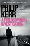 A Philosophical Investigation - Philip Kerr - kniha z kategorie Thrillery