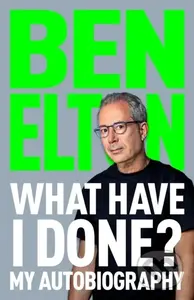 What Have I Done? (My Autobiography) - Ben Elton - kniha z kategorie Zdraví a životní styl