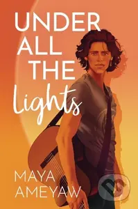 Under All the Lights - Maya Ameyaw - kniha z kategorie Pro děti