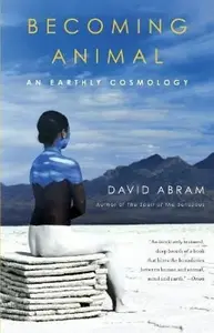 Becoming Animal - David Abram