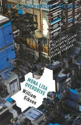 Mona Lisa Overdrive (poškozená) - William Gibson