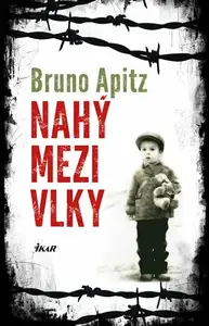 Nahý mezi vlky (poškozená) - Apitz Bruno