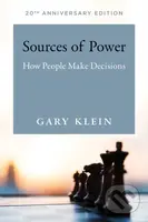 Sources of Power (How People Make Decisions) - Gary A. Klein - kniha z kategorie Odborné a naučné