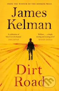 Dirt Road - Mr James Kelman - kniha z kategorie Společenská beletrie