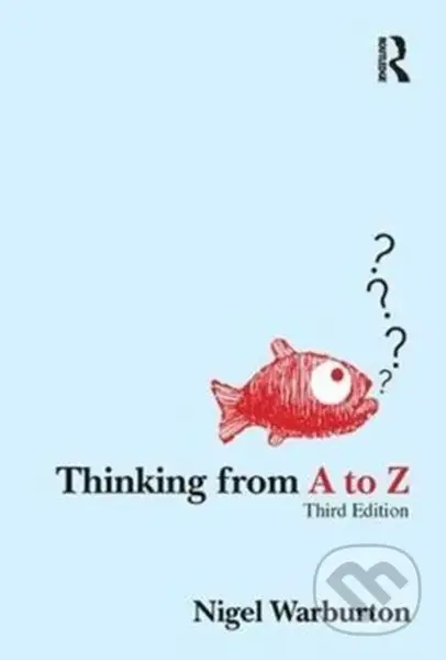 Thinking from A to Z - Nigel Warburton - kniha z kategorie Historie