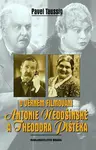 O věrném filmování Antonie Nedošínské a Theodora Pištěka (poškozená) - Pavel Taussig