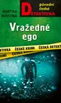 Vražedné ego - Martina Novotná