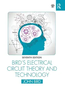 Bird's Electrical Circuit Theory and Technology - John  Bird