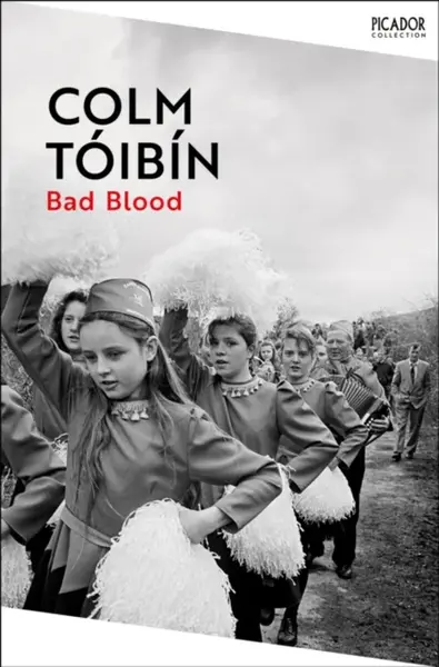 Bad Blood - Colm Tóibín