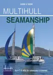 Multihull Seamanship - 2e - Gavin Le Sueur