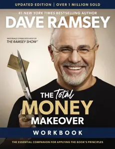 The Total Money Makeover Workbook Updated - Dave Ramsey