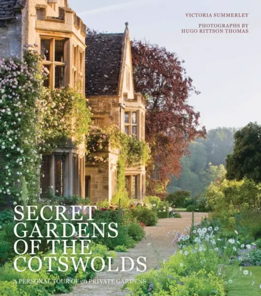 Secret Gardens of the Cotswolds - Victoria Summerley
