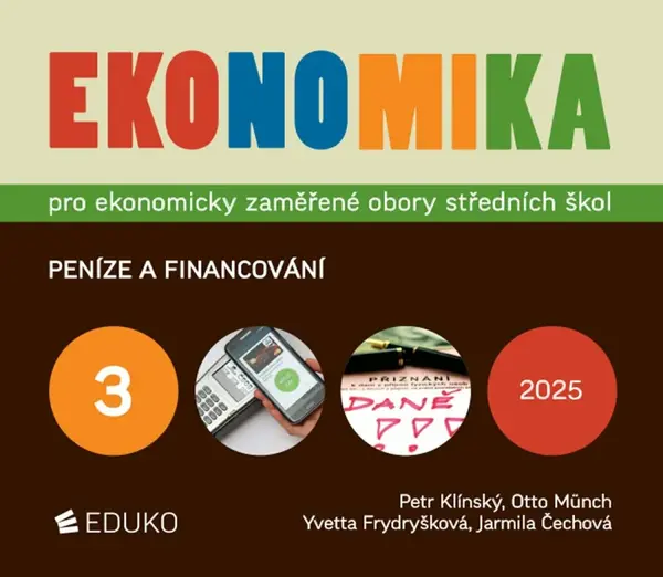 Ekonomika 3 – pro ekonomicky zaměřené obory SŠ (Defekt) - Otto Münch, Petr Klínský, Yvetta Frydryšková, Jarmila Čechová