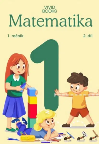 Pracovní učebnice matematiky pro 1. ročník - 2. díl - Naďa Vondrová, Radka Havlíčková