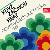 Různí interpreti – Když začnou hrát - novinky dechové hudby