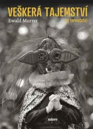 Veškerá tajemství - Ewald Murrer