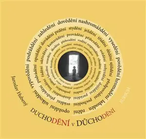 Duchodění v důchodění - Jaroslav Hubený