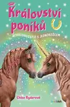 Království poníků - Dobrodružství s jednorožcem, Ryderová Chloe