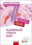 Matematika s nadhledem od prváku k maturitě 2 - Algebraické výrazy - kniha z kategorie Střední školy