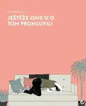Ještěže jsme si o tom promluvili
