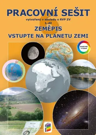 Zeměpis 6, 1. díl - Vstupte na planetu Zemi (barevný pracovní sešit) (6-73)