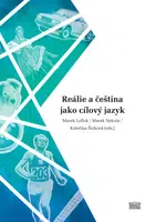Reálie a čeština jako cílový jazyk - Marek Nekula, Kateřina Šichová, Marek Lollok - e-kniha