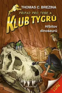 Klub Tygrů - Hřbitov dinosaurů - Thomas C. Brezina