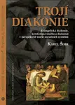 Trojí diakonie - Karel Šimr