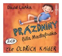 Prázdniny Billa Madlafouska (David Laňka-Oldřich Kaiser) (2 CD)